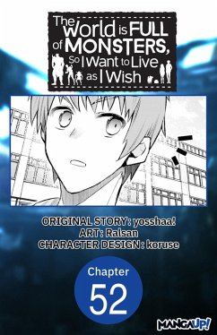 The World is Full of Monsters, So I Want to Live as I Wish #052 (eBook, ePUB) - Yosshaa!; Ralsan