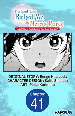 Cover I'm Glad They Kicked Me From The Hero's Party... But Why're you following me, Great Saintess? #041 (eBook, ePUB)
