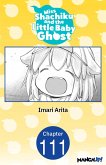 Miss Shachiku and the Little Baby Ghost #111 (eBook, ePUB)
