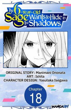 The 6-Year-Old Sage Wants to Hide in the Shadows #018 (eBook, ePUB) - Ononata, Manimani; Ishita
