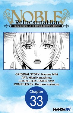 Cover Noble Reincarnation ~Born Blessed, So I'll Obtain Ultimate Power~ #033 (eBook, ePUB)