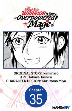 Cover That Second-Rate Warrior Is Now an Overpowered Mage! #035 (eBook, ePUB)