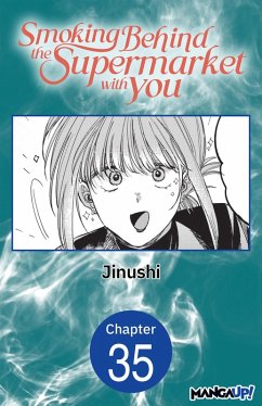 Smoking Behind the Supermarket with You #035 (eBook, ePUB) - Jinushi