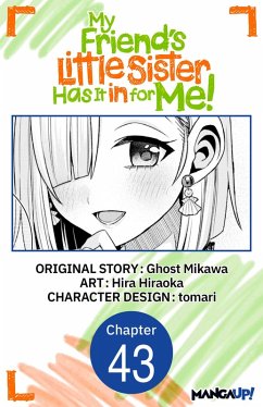 My Friend's Little Sister Has It in for Me! #043 (eBook, ePUB) - Mikawa, Ghost; Hiraoka, Hira