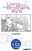 Living With My Brother's Wife #155 (eBook, ePUB)