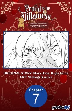 Cover Proud to be the Villainess: I'm Doomed After Stealing my Half-Sister's Fiance and Having Her Banished #007 (eBook, ePUB)