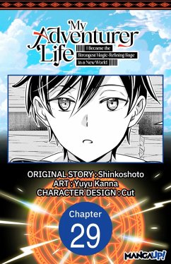 Cover My Adventurer Life: I Became the Strongest Magic-Refining Sage in a New World #029 (eBook, ePUB)