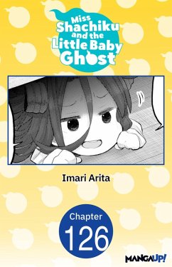 Cover Miss Shachiku and the Little Baby Ghost #126 (eBook, ePUB)
