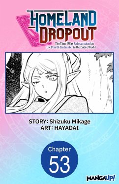Cover Homeland Dropout: The Time I Was Reincarnated as the Fourth Enchanter in the Entire World #053 (eBook, ePUB)
