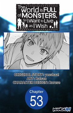 Cover The World is Full of Monsters, So I Want to Live as I Wish #053 (eBook, ePUB)