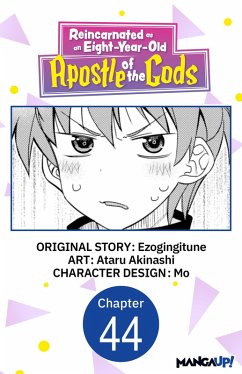 Reincarnated as an Eight-Year-Old Apostle of the Gods #044 (eBook, ePUB) - Ezogingitune; Akinashi, Ataru