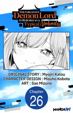 The Greatest Demon Lord Is Reborn as a Typical Nobody #026 (eBook, ePUB) - Katou, Myojin; Kobota, Misuho