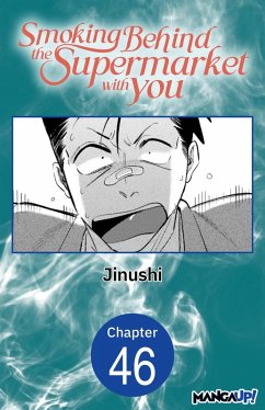 Smoking Behind the Supermarket with You #046 (eBook, ePUB) - Jinushi