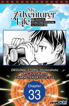 Cover My Adventurer Life: I Became the Strongest Magic-Refining Sage in a New World #033 (eBook, ePUB)