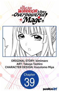 Cover That Second-Rate Warrior Is Now an Overpowered Mage! #039 (eBook, ePUB)