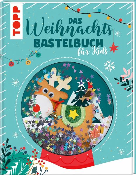 Das Weihnachtsbastelbuch für Kids (Mängelexemplar) Das Weihnachtsbastelbuch für Kids (Mängelexemplar)