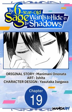 The 6-Year-Old Sage Wants to Hide in the Shadows #019 (eBook, ePUB) - Ononata, Manimani; Ishita