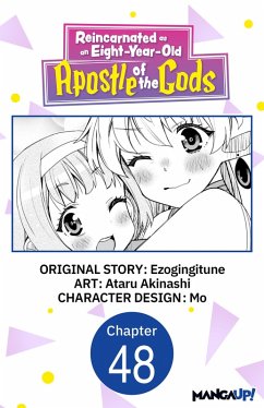 Reincarnated as an Eight-Year-Old Apostle of the Gods #048 (eBook, ePUB) - Ezogingitune; Akinashi, Ataru