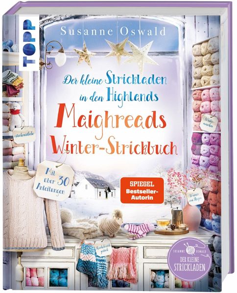 Der kleine Strickladen in den Highlands. Maighreads Winter-Strickbuch (Mängelexemplar) Der kleine Strickladen in den Highlands. Maighreads Winter-Strickbuch (Mängelexemplar)
