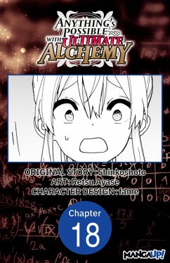 Anything's Possible with Ultimate Alchemy #018 (eBook, ePUB) - Shinkoshoto; Ayase, Retsu