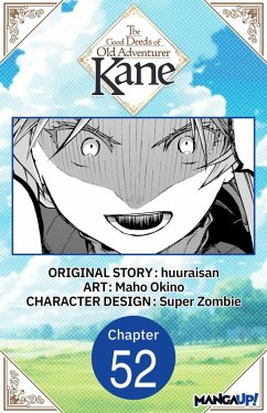 The Good Deeds of Old Adventurer Kane #052 (eBook, ePUB) - Huuraisan; Okino, Maho