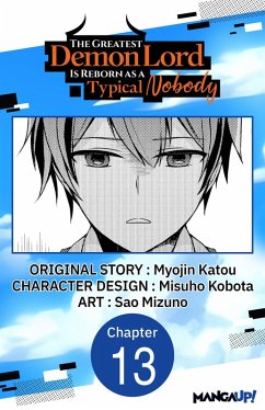 The Greatest Demon Lord Is Reborn as a Typical Nobody #013 (eBook, ePUB) - Katou, Myojin; Kobota, Misuho