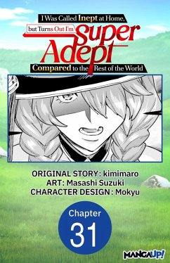 Cover I Was Called Inept at Home, but Turns Out I'm Super Adept Compared to the Rest of the World #031 (eBook, ePUB)