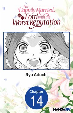 I'm Happily Married to a Lord with the Worst Reputation #014 (eBook, ePUB) - Aduchi, Ryo