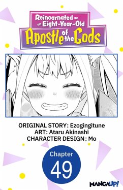 Reincarnated as an Eight-Year-Old Apostle of the Gods #049 (eBook, ePUB) - Ezogingitune; Akinashi, Ataru