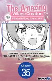 The Amazing Village Creator: Slow Living with the Village Building Cheat Skill #035 (eBook, ePUB)