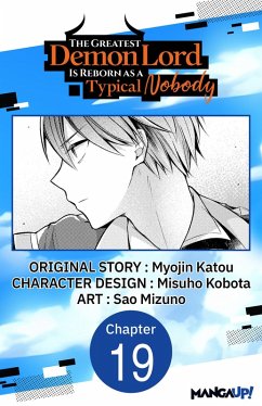 The Greatest Demon Lord Is Reborn as a Typical Nobody #019 (eBook, ePUB) - Katou, Myojin; Kobota, Misuho