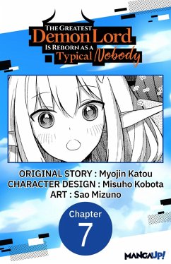 The Greatest Demon Lord Is Reborn as a Typical Nobody #007 (eBook, ePUB) - Katou, Myojin; Kobota, Misuho