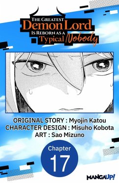 The Greatest Demon Lord Is Reborn as a Typical Nobody #017 (eBook, ePUB) - Katou, Myojin; Kobota, Misuho