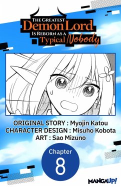 The Greatest Demon Lord Is Reborn as a Typical Nobody #008 (eBook, ePUB) - Katou, Myojin; Kobota, Misuho