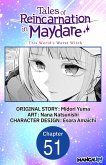 Tales of Reincarnation in Maydare: This World's Worst Witch #051 (eBook, ePUB)