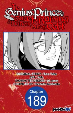 The Genius Prince's Guide to Raising a Nation Out of Debt #189 (eBook, ePUB) - Toba, Toru; Mda; Kurimoto, Kentaro