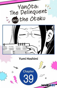 YanOta: The Delinquent and the Otaku #039 (eBook, ePUB) - Hoshimi, Yumi YanOta: The Delinquent and the Otaku #039 (eBook, ePUB) - Hoshimi, Yumi