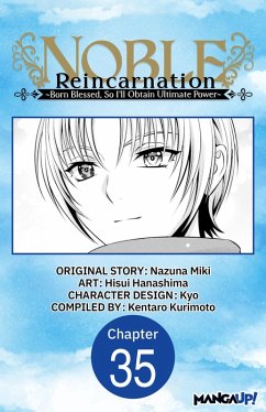 Cover Noble Reincarnation ~Born Blessed, So I'll Obtain Ultimate Power~ #035 (eBook, ePUB)