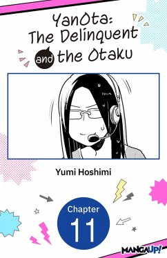 YanOta: The Delinquent and the Otaku #011 (eBook, ePUB) - Hoshimi, Yumi