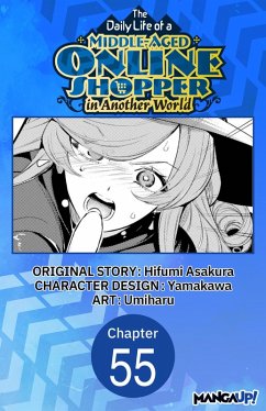 The Daily Life of a Middle-Aged Online Shopper in Another World #055 (eBook, ePUB) - Asakura, Hifumi; Umiharu