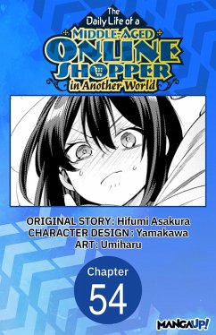 The Daily Life of a Middle-Aged Online Shopper in Another World #054 (eBook, ePUB) - Asakura, Hifumi; Umiharu