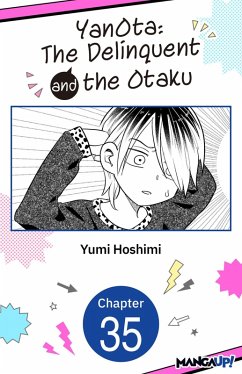 YanOta: The Delinquent and the Otaku #035 (eBook, ePUB) - Hoshimi, Yumi