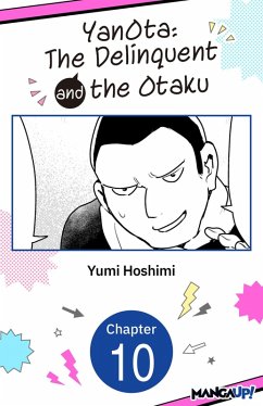 YanOta: The Delinquent and the Otaku #010 (eBook, ePUB) - Hoshimi, Yumi