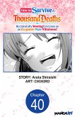 How to Survive a Thousand Deaths: Accidentally Wooing Everyone as an Ex-gamer Made Villainess! #040 (eBook, ePUB)