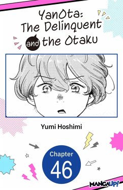 YanOta: The Delinquent and the Otaku #046 (eBook, ePUB) - Hoshimi, Yumi YanOta: The Delinquent and the Otaku #046 (eBook, ePUB) - Hoshimi, Yumi