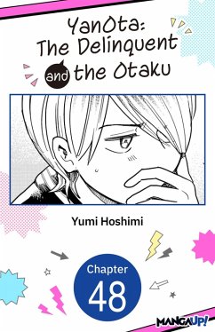 YanOta: The Delinquent and the Otaku #048 (eBook, ePUB) - Hoshimi, Yumi
