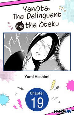 YanOta: The Delinquent and the Otaku #019 (eBook, ePUB) - Hoshimi, Yumi YanOta: The Delinquent and the Otaku #019 (eBook, ePUB) - Hoshimi, Yumi