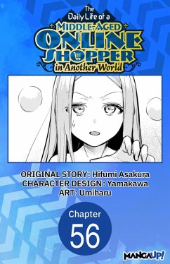 The Daily Life of a Middle-Aged Online Shopper in Another World #056 (eBook, ePUB) - Asakura, Hifumi; Umiharu