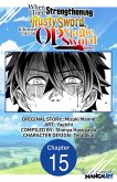When I Tried Strengthening a Rusty Sword, It Turned into an OP Magic Sword #015 (eBook, ePUB)
