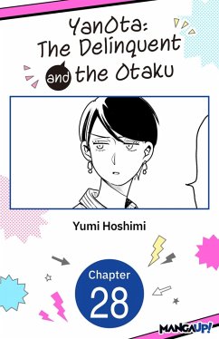 YanOta: The Delinquent and the Otaku #028 (eBook, ePUB) - Hoshimi, Yumi